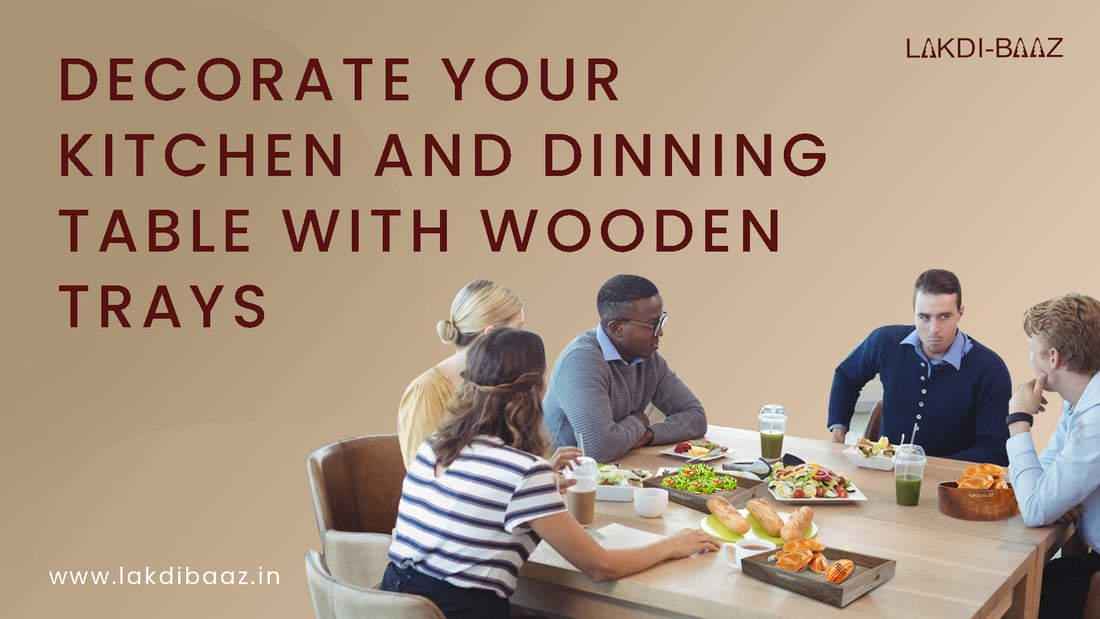 Decorate your Kitchen and Dinning Table with Wooden Bowls